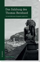 Das Salzburg des Thomas Bernhard