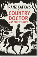 A Country Doctor And Other Stories