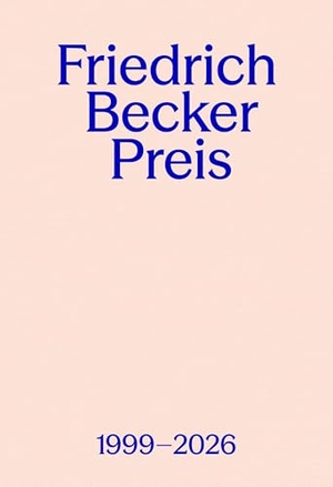 Gesellschaft fu¿r Goldschmiedekunst e. V. / Malte Guttek (Hrsg.). Friedrich Becker Preis 1999-2026 - Der Wettbewerb fu¿r Schmuck, Gerät und Objekt. Arnoldsche Art Publishers, 2026.