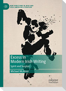 Excess in Modern Irish Writing