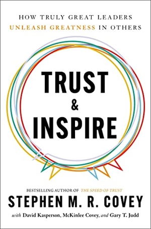Covey, Stephen M. R.. Trust & Inspire. Simon + Schuster UK, 2022.