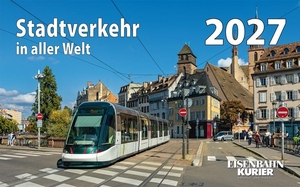Stadtverkehr in aller Welt 2027. Ek-Verlag EisenbahnKurier, 2026.