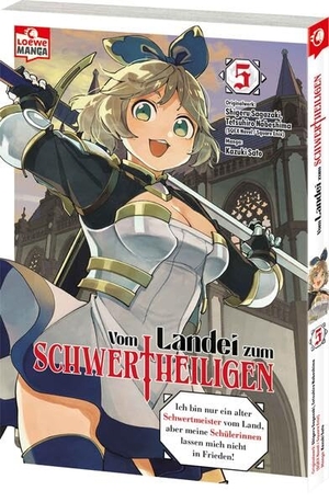 Sagazaki, Shigeru. Vom Landei zum Schwertheiligen - Ich bin nur ein alter Schwertmeister vom Land, aber meine Schülerinnen lassen mich nicht in Frieden! 05 - Der Manga zum neuen Hit-Anime. Loewe Verlag GmbH, 2025.