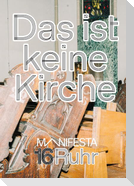 Manifesta 16 Ruhr: Das ist keine Kirche
