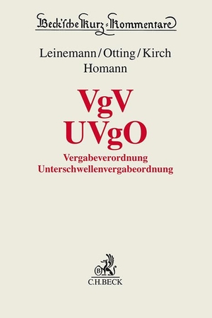 Leinemann, Ralf / Olaf Otting et al (Hrsg.). VgV - UVgO - Vergabeverordnung / Unterschwellenvergabeordnung. C.H. Beck, 2024.