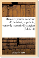 Mémoire Pour La Comtesse d'Hautefort, Appelante, Contre Le Marquis d'Hautefort, Pierre Mandeix,