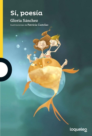 Sánchez, Gloria. Sí, poesía. Santillana Educación, S.L., 2017.