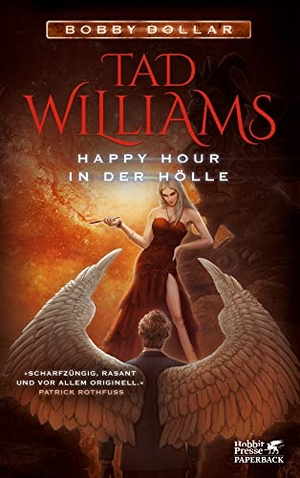 Williams, Tad. Happy Hour in der Hölle - Bobby Dollar 2. Klett-Cotta Verlag, 2018.