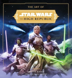 Baver, Kristin. The Art of Star Wars: The High Republic: Volume II - The Official Behind-the-Scenes Companion. Abrams, 2025.