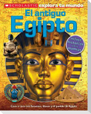 Scholastic Explora Tu Mundo: El Antiguo Egipto (Ancient Egypt): (Spanish Language Edition of Scholastic Discover More: Ancient Egypt)