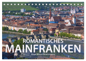 Romantisches Mainfranken (Tischkalender 2024 DIN A5 quer), CALVENDO Monatskalender