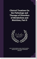 Clinical Treatises On the Pathology and Therapy of Disorders of Metabolism and Nutrition, Part 8