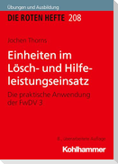 Einheiten im Lösch- und Hilfeleistungseinsatz