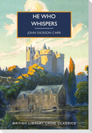 He Who Whispers