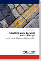 Sociolinguistic Parallels across Europe