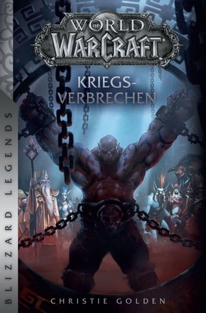 Golden, Christie. World of Warcraft: Kriegsverbrechen - Blizzard Legends. Panini Verlags GmbH, 2021.