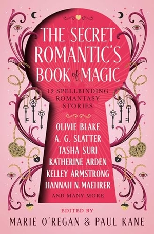O'Regan, Marie / Kane, Paul et al. The Secret Romantic's Book of Magic. Titan Publ. Group Ltd., 2025.