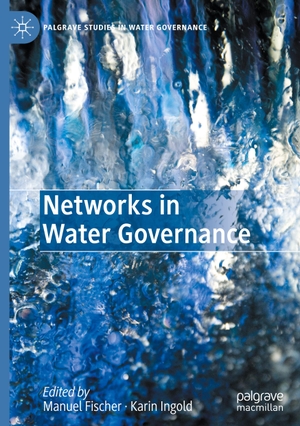 Ingold, Karin / Manuel Fischer (Hrsg.). Networks in Water Governance. Springer International Publishing, 2020.