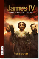 James IV: Queen of the Fight
