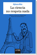 La ciencia no respeta nada