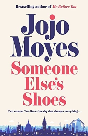 Moyes, Jojo. Someone Else's Shoes. Penguin Books Ltd, 2023.