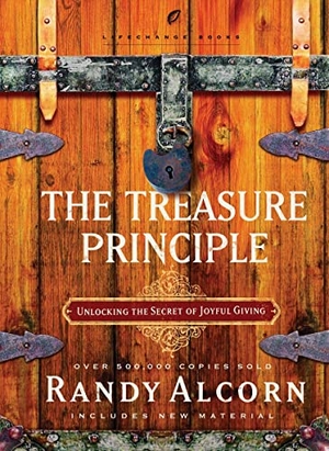 Alcorn, Randy. The Treasure Principle - Unlocking the Secret of Joyful Giving. Authentic Media Ltd, 2005.