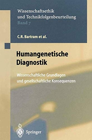 Bartram, C. R. / Fey, G. et al. Humangenetische Diagnostik - Wissenschaftliche Grundlagen und gesellschaftliche Konsequenzen. Springer Berlin Heidelberg, 2012.