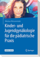 Kinder- und Jugendgynäkologie für die pädiatrische Praxis
