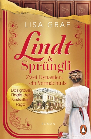 Graf, Lisa. Lindt & Sprüngli (Lindt & Sprüngli Saga 3) - Zwei Dynastien, ein Vermächtnis. Roman - Das große Finale der Bestsellersaga in festlich-goldener Ausstattung. Penguin Verlag, 2026.