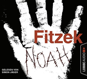 Fitzek, Sebastian. Noah - Thriller.. Lübbe Audio, 2013.