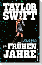 Taylor Swift: Die frühen Jahre
