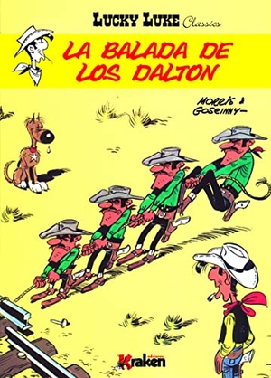Goscinny, René / Morris et al. Lucky Lucke. La balada de los Dalton. Ediciones Kraken, 2013.