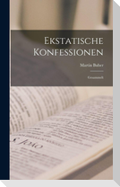 Ekstatische Konfessionen