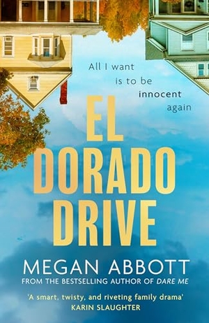 Abbott, Megan. El Dorado Drive - Winner of the LA Times Mystery/Thriller Book Prize 2026. Puzzlewright Press, 2026.