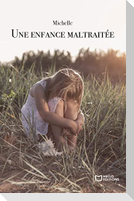Une enfance maltraitée