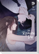 My Reason to Die 5