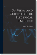 On Views and Guides for the Electrical Engineer