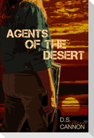 Agents of the Desert