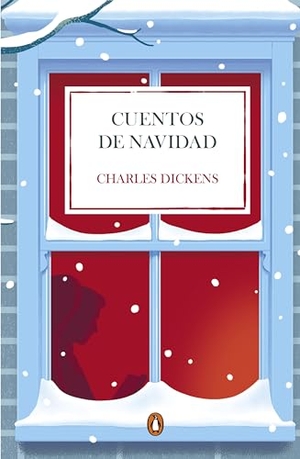 Dickens, Charles. Cuentos de Navidad. Penguin Clásicos, 2020.