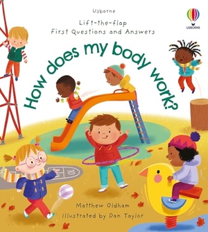Oldham, Matthew. First Questions and Answers: How Does My Body Work?. Usborne Books, 2025.