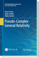 Pseudo-Complex General Relativity