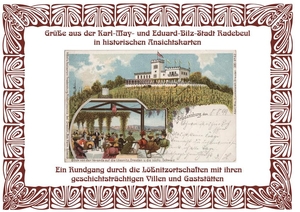 Schmidt, Michael. Grüße aus der Karl May- und Eduard-Bilz-Stadt Radebeul in historischen Ansichtskarten - Ein Rundgang durch die Lößnitzortschaften mit ihren geschichtsträchtigen Villen, Gaststätten und Weinbergen. Mit geschichtlichem Einführungstext und 101 Abbildungen mit Erläuterungen.. Sonnenblumen-Verlag, 2018.