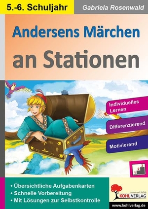 Rosenwald, Gabriela. Andersens Märchen an Stationen / Klasse 5-6. Kohl Verlag, 2023.