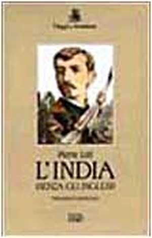 Loti, Pierre. L' India (senza gli inglesi). EDT, 1996.