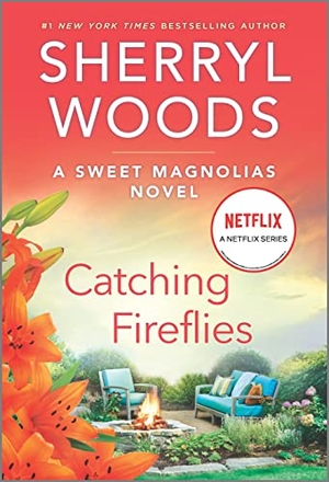 Woods, Sherryl. Catching Fireflies. Mira Books, 2022.