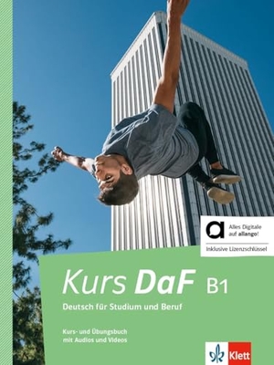 Bahn, Steve / Braun, Birgit et al. Kurs DaF B1 - Hybride Ausgabe allango - Deutsch für Studium und Beruf. Kurs- und Übungsbuch mit Audios und Videos inklusive Lizenzschlüssel allango (24 Monate). Klett Sprachen GmbH, 2025.