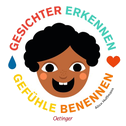 Gesichter erkennen - Gefühle benennen