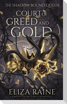 Court of Greed and Gold