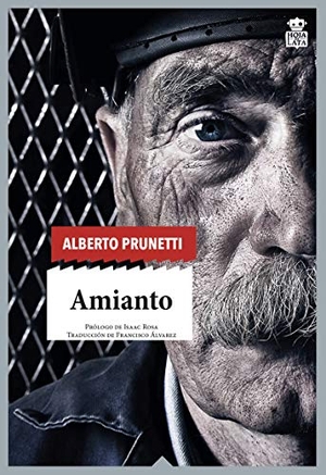 Álvarez González, Francisco / Alberto Prunetti. Amianto : una historia obrera. Hoja de Lata Editorial, 2020.