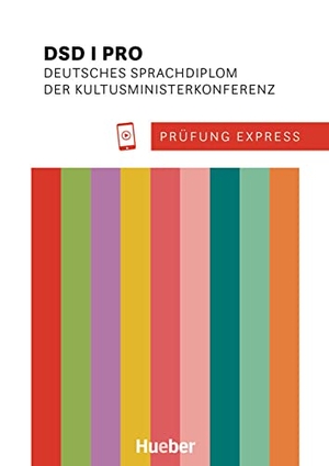 Polland, Thomas. Prüfung Express - DSD I PRO - Deutsches Sprachdiplom der Kultusministerkonferenz. Deutsch als Fremdsprache / Übungsbuch mit Audios Online. Hueber Verlag GmbH, 2022.